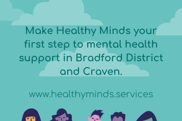 Make Healthy Minds your first step to mental health support in Bradford District and Craven - www.healthyminds.services